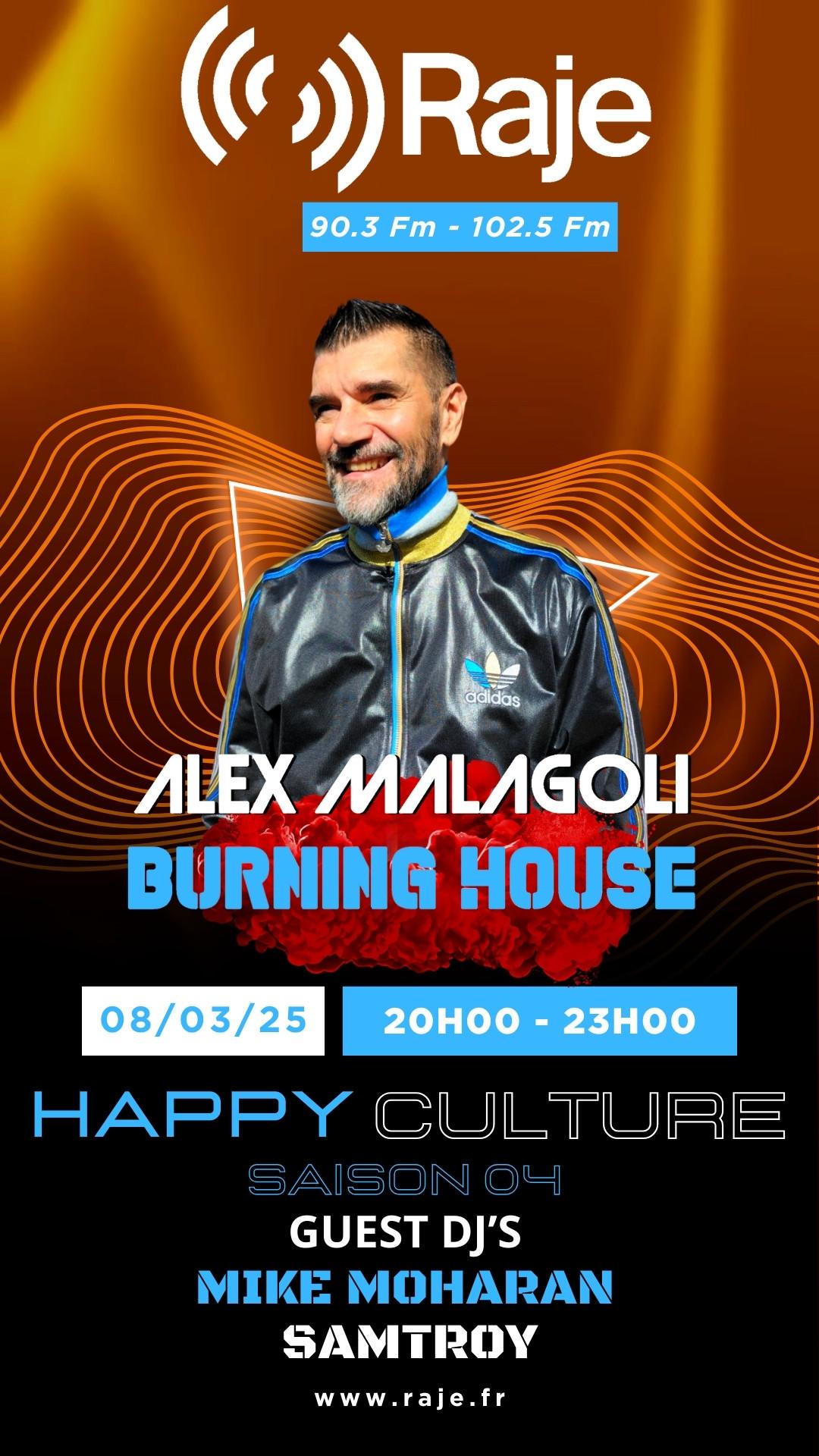 ALEX MALAGOLI - HAPPYCULTURE 08 MARS - 2025 - RAJE RADIO [Saison04]